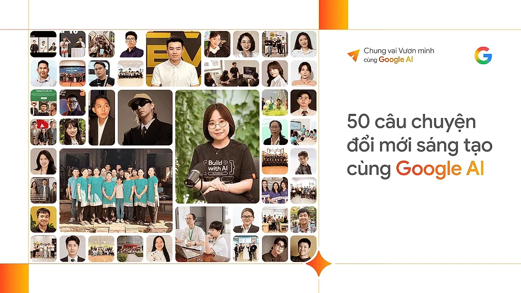 Google giới thiệu 50 câu chuyện đổi mới sáng tạo cùng AI, góp phần thúc đẩy “Kỷ nguyên vươn mình” của Việt Nam