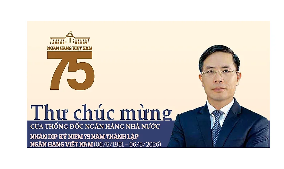Thư chúc mừng của Thống đốc Ngân hàng Nhà nước Việt Nam nhân dịp kỷ niệm 75 năm thành lập Ngân hàng Việt Nam