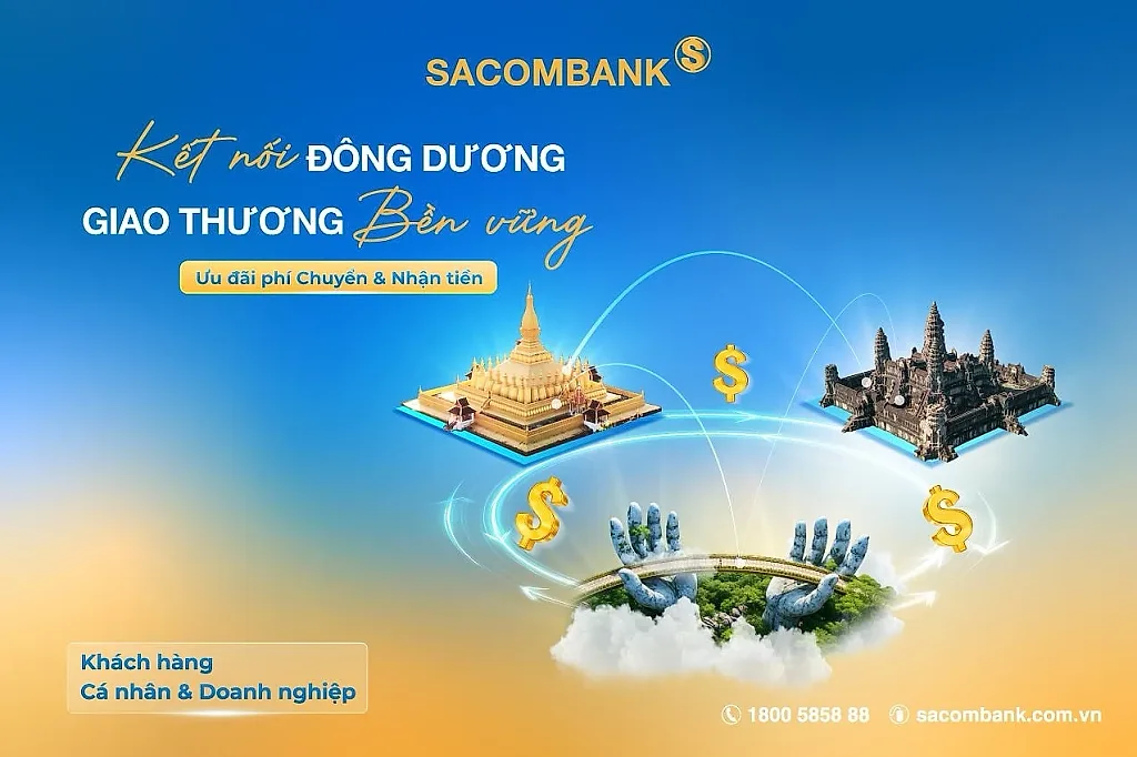 SACOMBANK thúc đẩy giao dịch tài chính Việt Nam – Lào – Campuchia với ưu đãi phí hấp dẫn