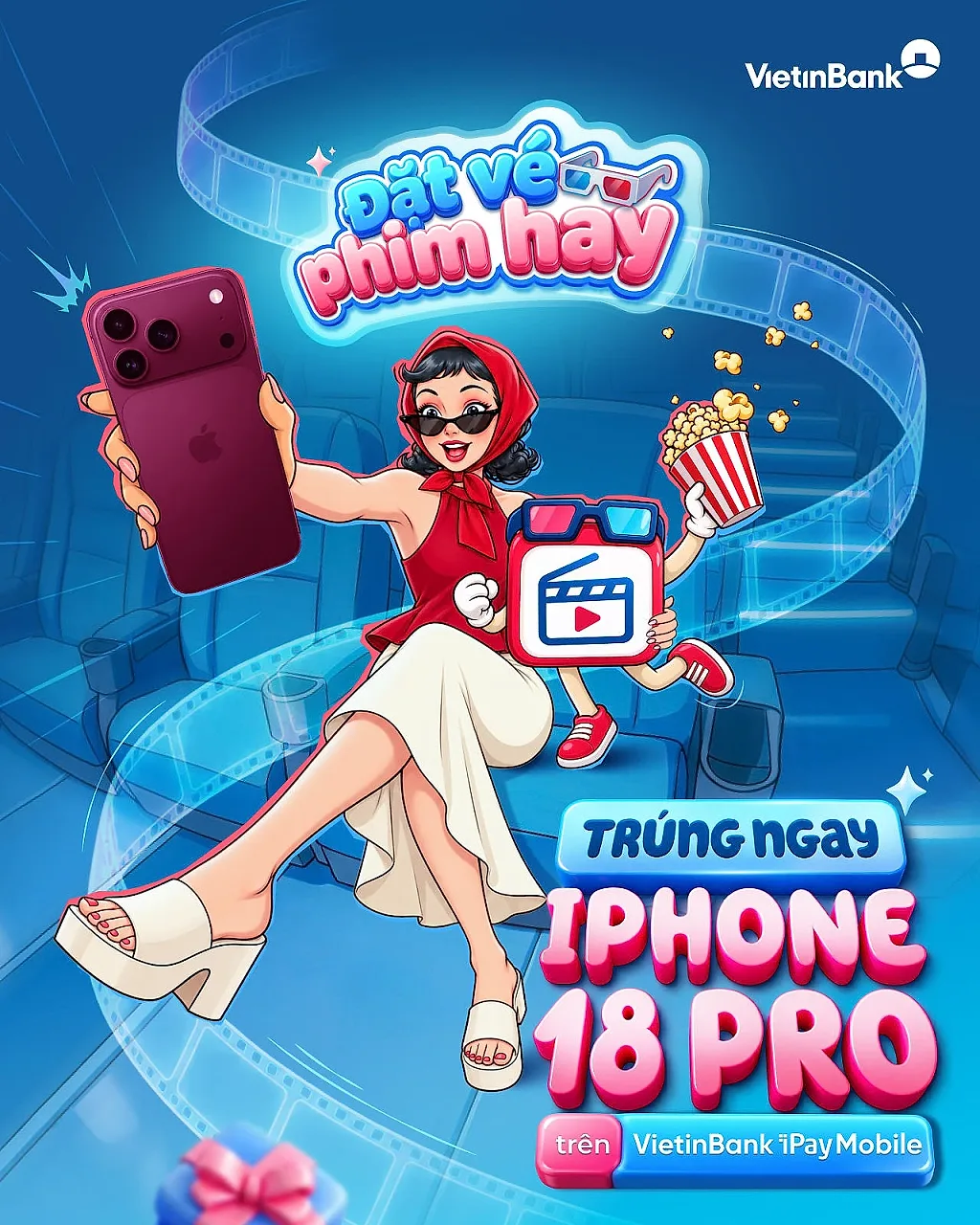 Đặt vé phim hay - Trúng ngay iPhone 18 Pro cùng VietinBank iPay Mobile